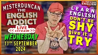 English Addict - 11th SEP 2024 -🔴LIVE stream TOPIC... CARE or NOT CARE - Chat Live & Learn English