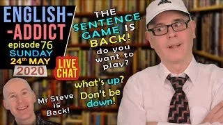 Sunday English Addict - 76 LIVE Lesson / From England with Mr Duncan / The _____ Game / In Colour!