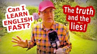 Can I learn English fast? - Is it possible? (The best advice)