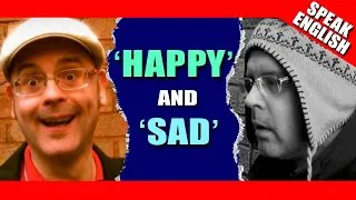 Express Happy and Sad in English - Happy / Sad  - Learn English with Duncan
