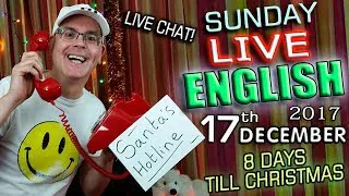 LIVE English Lesson - 17th Dec 2017 - Christmas is Coming - Grammar - Bad TV - Idioms - Mr Duncan