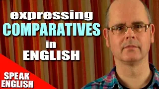 Expressing Comparatives in English - English language grammar lesson