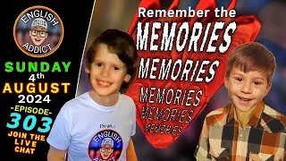 Remember your 'ROOTS' (memories) - English Addict / Episode 303 - 🔴LIVE stream - Sunday 4th Aug 2024