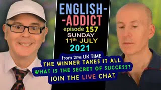 WINNING & LOSING - English Addict 157 - LIVE from England - Sun 11th July 2021 - with Mr Duncan