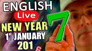 LIVE ENGLISH - JANUARY 1st 2017 - HELLO 2017 - with food poisoning hour!