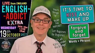Let's KISS and make up! - @EnglishAddict  - Mr Duncan - Lesson/CHAT - Wed 19th OCT 2022