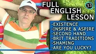 FULL ENGLISH LESSON - 33 - Inspire & Aspire / luck / British Tradition with Misterduncan