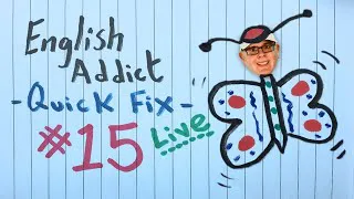 English Addict ( Quick Fix 15 ) Thursday 21st October  2021- Live Chat from England with Mr Duncan