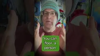 Today's English word is... 'Floor' as a phrasal verb