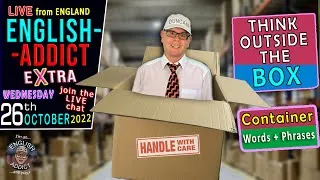 'Please don't BOX me in' - EnglishAddict  - LIVE Lesson & CHAT - Wed 26th OCT 2022