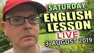 (SATURDAY) LEARN ENGLISH / LIVE LESSON - 3rd August 2019 / with Misterduncan in England