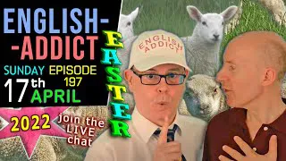 🩸IT'S EASTER ! 🥚 / English Addict LIVE chat & Learning / Sunday 17th April 2022