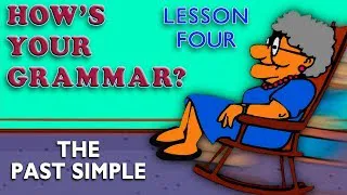 Learn English Grammar - THE PAST SIMPLE - Lesson Four - with easy examples