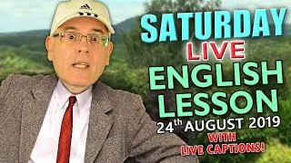 Learn new English words and idioms LIVE - Saturday 24th August 2019 - With Misterduncan in England