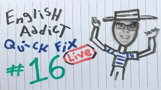 English Addict ( Quick Fix 16 ) Friday 22nd October  2021- Live Chat from England with Mr Duncan