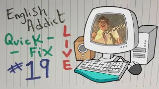 English Addict ( Quick Fix 19 ) Wednesday 27th October  2021- Live Chat from England with Mr Duncan