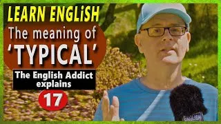 What does 'typical' mean? LEARN ENGLISH with MR DUNCAN  -17-  #englishaddictwithmrduncan