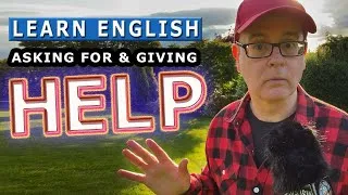 Learning English (topic) - Asking for and giving HELP in English with Mr Duncan