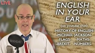 ENGLISH IN YOUR EAR - LIVE - 10th March 2019 - Chat and Learn Whilst Having Fun !