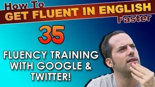 35 - How To Meet Native English Speaking Practice Partners - How To Get Fluent In English Faster