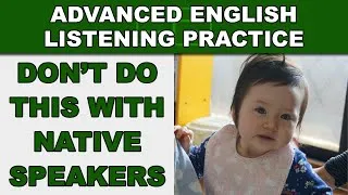 DON'T Do This With Native Speakers - Advanced English Listening Practice - 40 - EnglishAnyone.com