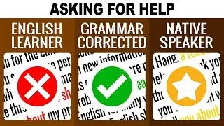 3 Levels of Writing to Ask for Help: English Learner to Native | EnglishAnyone