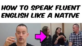How To Speak Fluent English Like A Native - Follow These Simple Steps