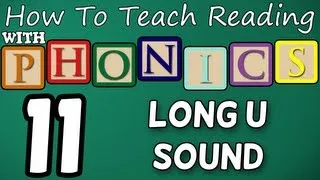 How to teach reading with phonics - 11/12 - Long U Sound - Learn English Phonics!