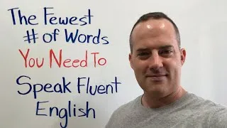 The Fewest # Of Words You Need To Speak Fluent English