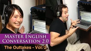 Master English Conversation 2.0 - Funny Clips, Bloopers, Mistakes and Outtakes Vol. 2