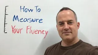 How to Measure Your Fluency in English