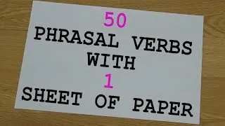 50 Phrasal Verbs With 1 Sheet Of Paper - English Phrasal Verbs The Native Way