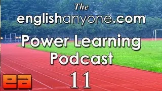 The Power Learning Podcast - 11 - Building Your English Fluency Team