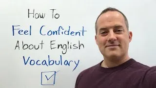 How To Feel Confident About English Vocabulary To Speak Fluently