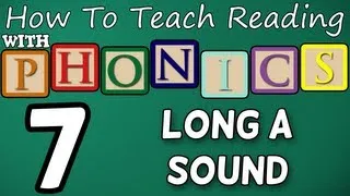 How to teach reading with phonics - 7/12 - Long A Sound - Learn English Phonics!