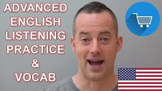 Advanced English Listening And Vocabulary Practice - Conversational American English - Shopping