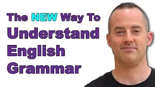 The New, Easier Way To Understand English Grammar - EnglishAnyone.com