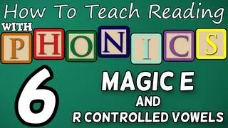 How to teach reading with phonics - 6/12 - R Controlled Vowels & Magic E - Learn English Phonics!