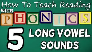 How to teach reading with phonics - 5/12 - Long Vowel Sounds - Learn English Phonics!