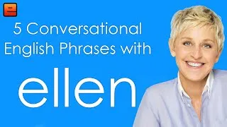 5 Conversational English Phrases with Ellen - The English Fluency Guide - EnglishAnyone com