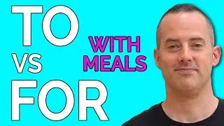 To vs For with Meals - Going Out To Eat - English Grammar Explained