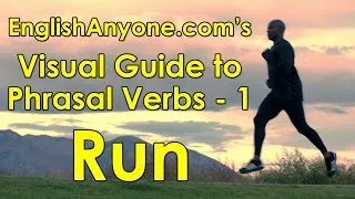 Phrasal Verbs with Run - Visual Guide to Phrasal Verbs from EnglishAnyone.com