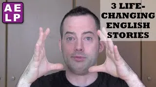 3 Life-changing English Stories - Advanced English Listening Practice - 31