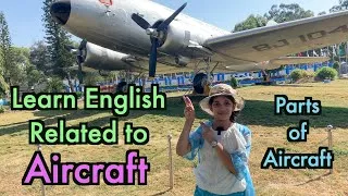 Aircraft | Learn English Related to an Aeroplane | Parts of an Aircraft | Havisha Rathore