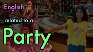 Party | Learn English related to a party | Havisha Rathore | Party English | Restaurant English