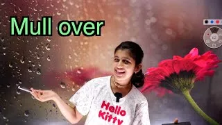 Mull Over | Vocabulary Series | Havisha Rathore