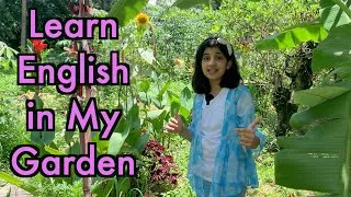 Garden | Learn English in the Garden | Havisha Rathore