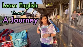 Learn English through A Journey | English Vlog | Havisha Rathore