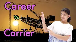 Career Vs Carrier | The difference between career and carrier | Havisha Rathore