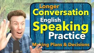 English Speaking Conversation Making Plans and Decisions